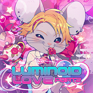 luminoid love PART2
